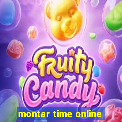 montar time online